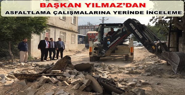 BAŞKAN YILMAZ’DAN ASFALTLAMA ÇALIŞMALARINA YERİNDE İNCELEME BAŞKAN YILMAZ’DAN ASFALTLAMA ÇALIŞMALARINA YERİNDE İNCELEME Antakya Belediye Başkanı İzzettin