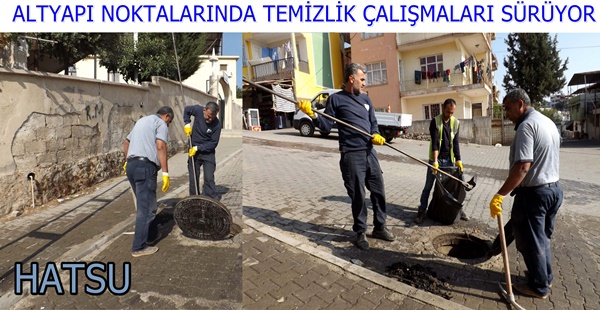 ALTYAPI NOKTALARINDA TEMİZLİK ÇALIŞMALARI SÜRÜYOR atıksu
hatlarında yapılan temizlik çalışmaları sırasında ıslak mendil, peçete, kozmetik paketleri