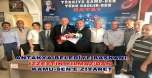 Antakya Belediye Başkanı İzzettin Yılmaz ziyarette yaptığı konuşmada Antakya Belediyesi