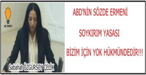1915 Ermeni olaylarının sözde soykırım olarak tanınmasını öngören karar tasarısı