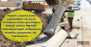 Atık suların sağlıklı şekilde toplanması ve kanalizasyon ihtiyacını karşılamak amacıyla
