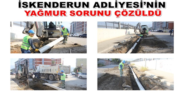 İSKENDERUN ADLİYESİ’NİN YAĞMUR SORUNU ÇÖZÜLDÜ