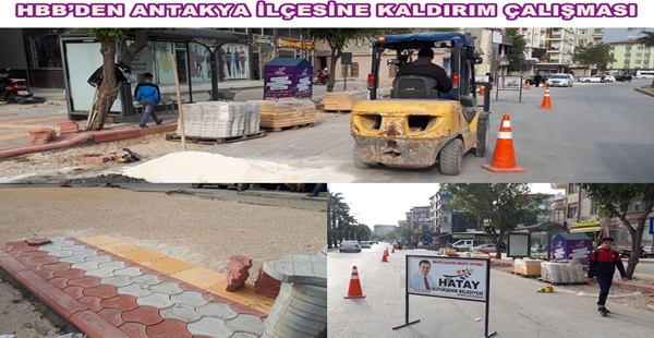 HBB’DEN ANTAKYA İLÇESİNE KALDIRIM ÇALIŞMASI