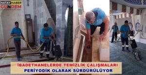  İbadethane Temizliği ekiplerinin, çalışmalar kapsamında camilerde bulunan 