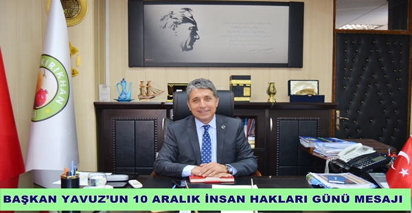 “Devletimiz ve hükümetimiz, İnsan haklarının korunması ve geliştirilmesi yolunda uluslararası