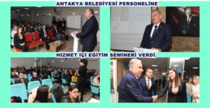 Antakya Belediyesi Eğitim Akademisi Projesi kapsamında bünyesinde çalışan personellerini daha