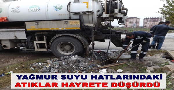 YAĞMUR SUYU HATLARINDAKİ ATIKLAR HAYRETE DÜŞÜRDÜ