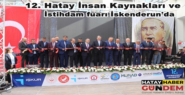 Hatay İŞKUR müdürü Ziya Yüksel İskenderun Teknik Üniversitesinde 12. Hatay
