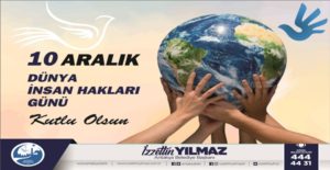 BAŞKAN YILMAZ’DAN 10 ARALIK DÜNYA İNSAN HAKLARI GÜNÜ MESAJI Antakya
