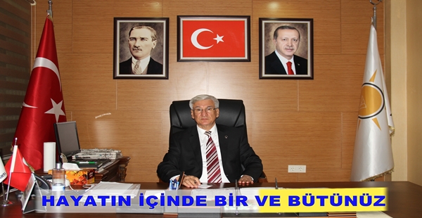 AK PARTİ HATAY İL BAŞKANI MEHMET YELOĞLU: HAYATIN İÇİNDE BİR