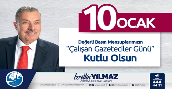 BAŞKAN YILMAZ “10 OCAK ÇALIŞAN GAZETECİLER GÜNÜ’NÜ” KUTLADI