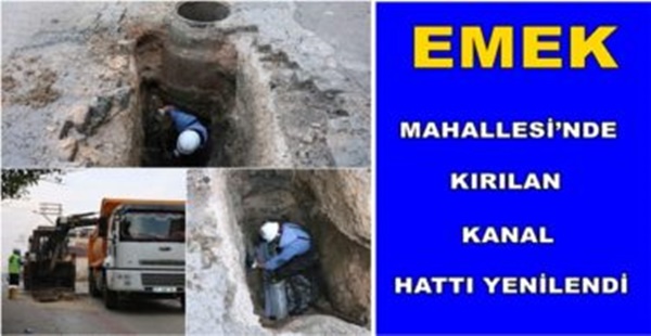 EMEK MAHALLESİ’NDE KIRILAN KANAL HATTI YENİLENDİ