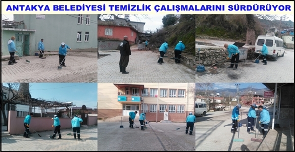 ANTAKYA BELEDİYESİ TEMİZLİK ÇALIŞMALARINI SÜRDÜRÜYOR