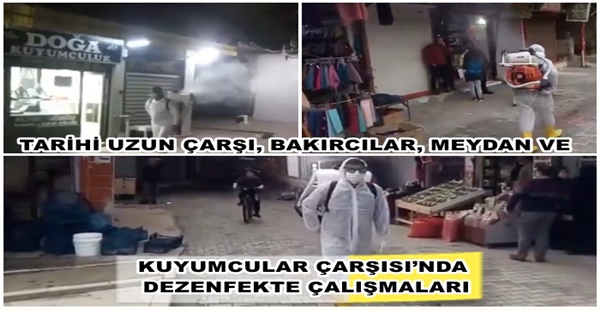 TARİHİ UZUN ÇARŞI, BAKIRCILAR, MEYDAN VE KUYUMCULAR ÇARŞISI’NDA DEZENFEKTE ÇALIŞMALARI