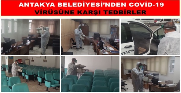 ANTAKYA BELEDİYESİ’NDEN COVİD-19 VİRÜSÜNE KARŞI TEDBİRLER