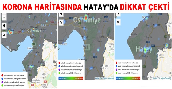 KORONA HARİTASINDA HATAYDA DİKKAT ÇEKTİ