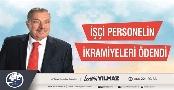 ANTAKYA BELEDİYESİ’NDE İŞÇİ PERSONELE İKRAMİYELERİ ÖDENDİ