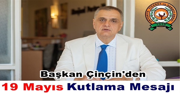 Antakya Ticaret ve Sanayi Odası’dan 19 Mayıs Kutlama Mesajı