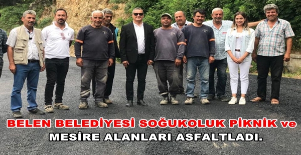 BELEN BELEDİYESİ SOĞUKOLUK PİKNİK ve MESİRE ALANLARI ASFALTLADI.