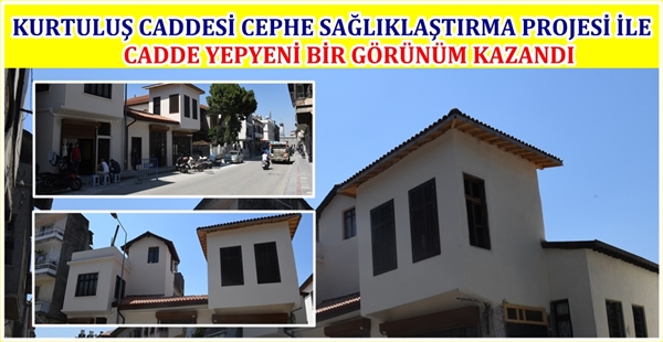 KURTULUŞ CADDESİ CEPHE SAĞLIKLAŞTIRMA PROJESİ İLE CADDE YEPYENİ BİR GÖRÜNÜM KAZANDI