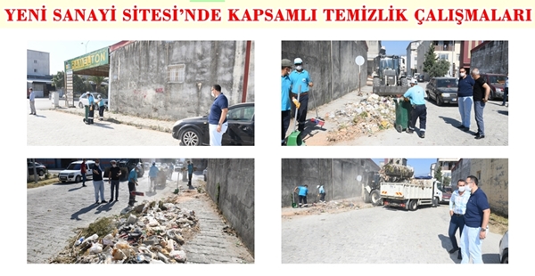 YENİ SANAYİ SİTESİ’NDE KAPSAMLI TEMİZLİK ÇALIŞMALARI