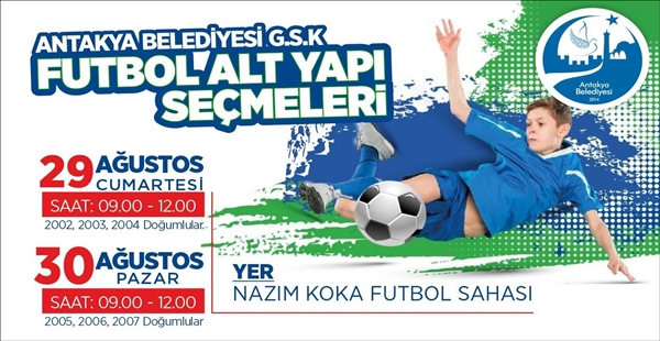 ANTAKYA BELEDİYESİ GENÇLİK SPOR KULÜBÜ YENİ FUTBOLCULARINI ARIYOR