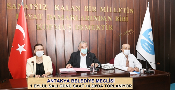 ANTAKYA BELEDİYE MECLİSİ 1 EYLÜL SALI GÜNÜ SAAT 14.30’DA TOPLANIYOR