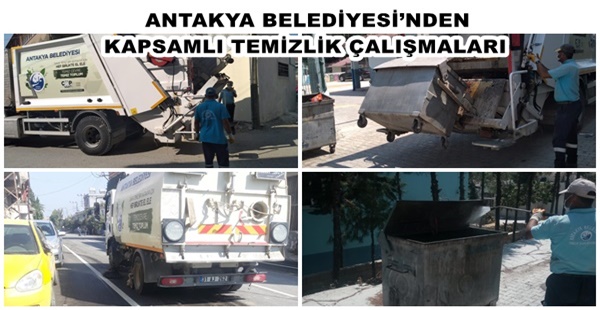 ANTAKYA BELEDİYESİ’NDEN KAPSAMLI TEMİZLİK ÇALIŞMALARI