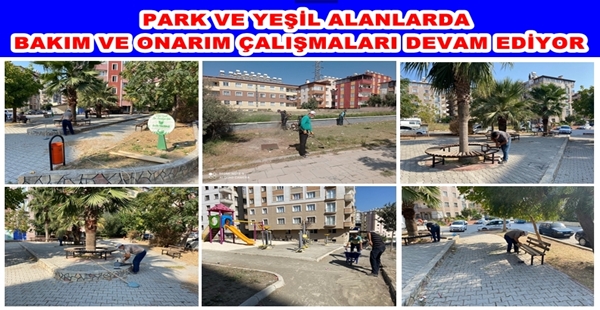 PARK VE YEŞİL ALANLARDA BAKIM VE ONARIM ÇALIŞMALARI DEVAM EDİYOR