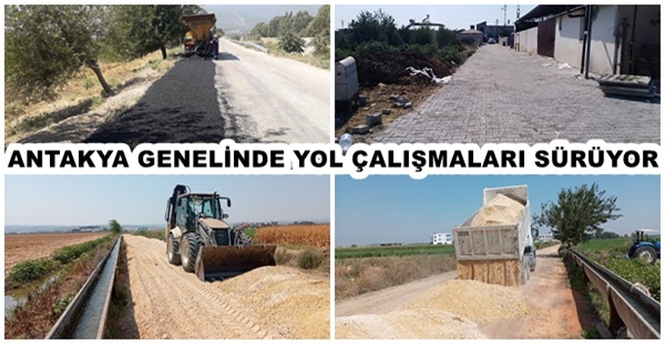 ANTAKYA GENELİNDE YOL ÇALIŞMALARI SÜRÜYOR