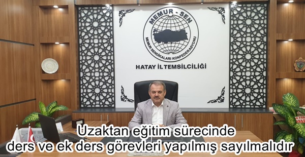 Uzaktan eğitim sürecinde ders ve ek ders görevleri yapılmış sayılmalıdır