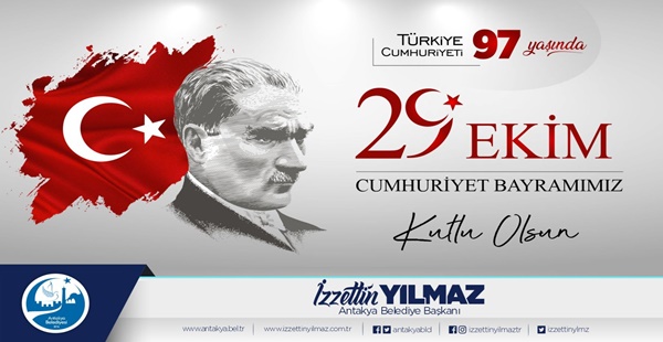 “CUMHURİYETİMİZİN 97. YIL DÖNÜMÜ KUTLU OLSUN”