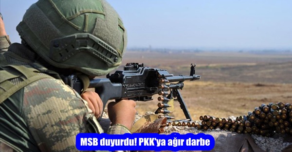 MSB duyurdu! PKK’ya ağır darbe