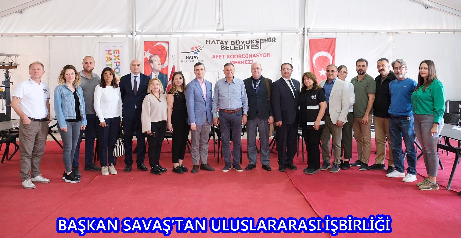 BAŞKAN SAVAŞ’TAN ULUSLARARASI İŞBİRLİĞİ