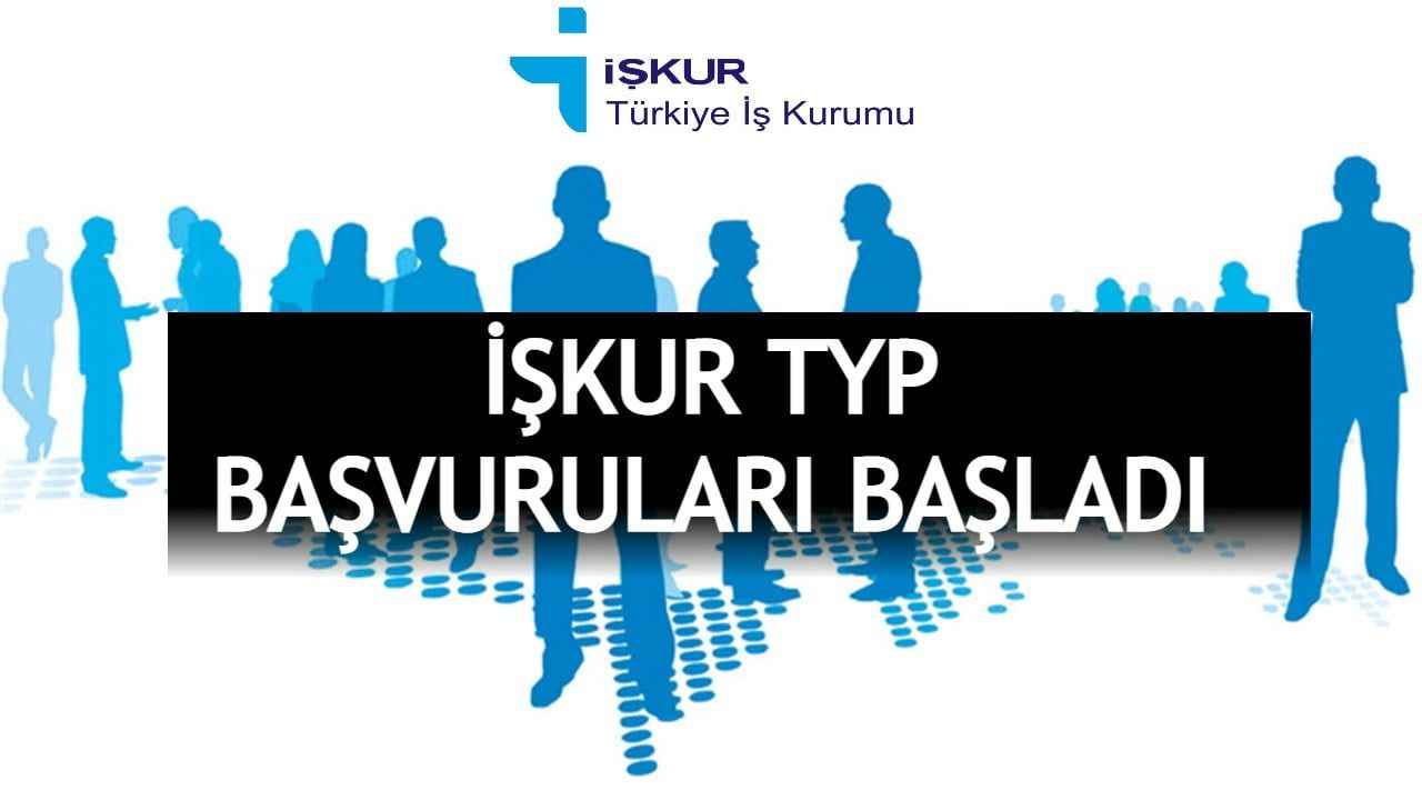 İŞKUR TYP BAŞVURUSUNDA SON GÜN