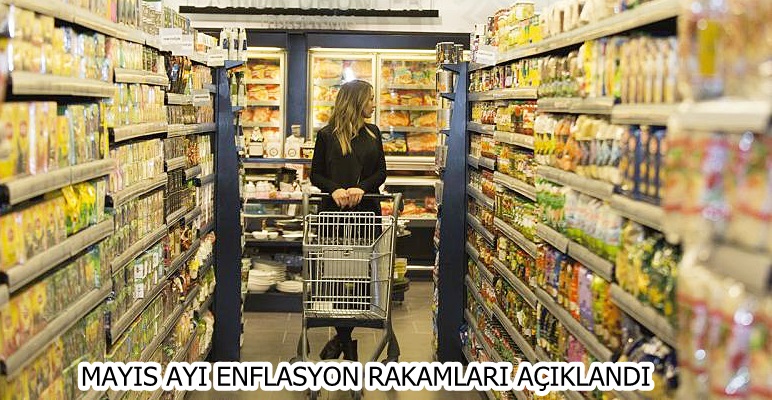 Mayıs ayı enflasyon rakamları açıklandı