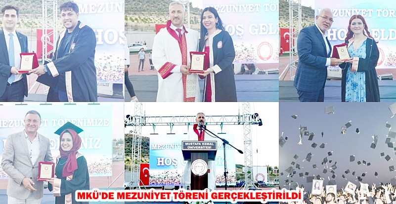 MKÜ’DE MEZUNİYET TÖRENİ GERÇEKLEŞTİRİLDİ