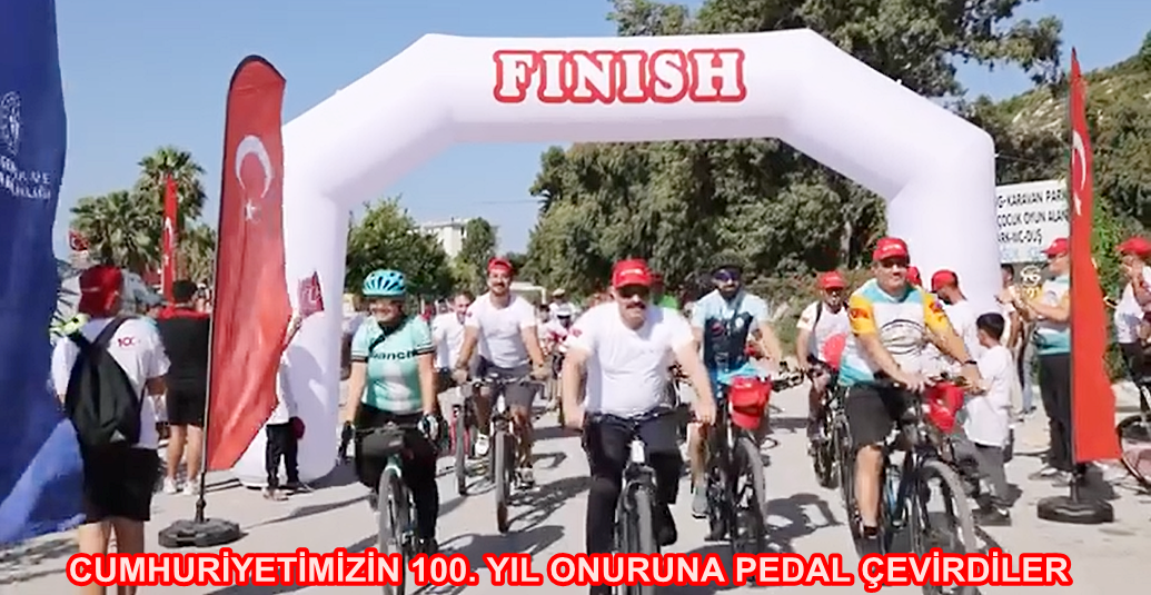 CUMHURİYETİMİZİN 100. YIL ONURUNA PEDAL ÇEVİRDİLER