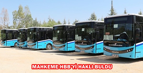 MAHKEME HBB’Yİ HAKLI BULDU