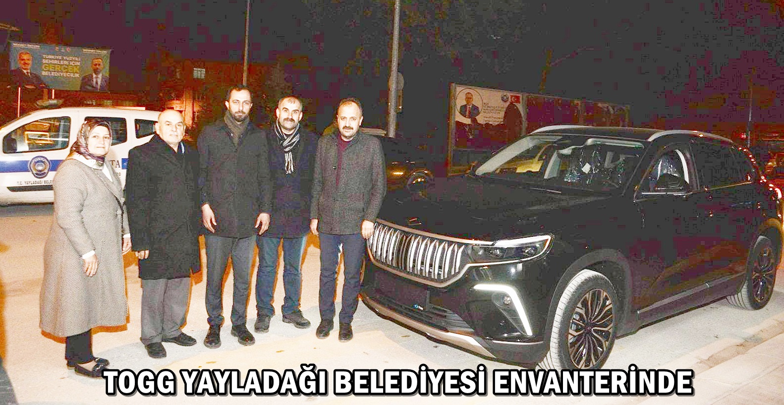 TOGG YAYLADAĞI BELEDİYESİ ENVANTERİNDE