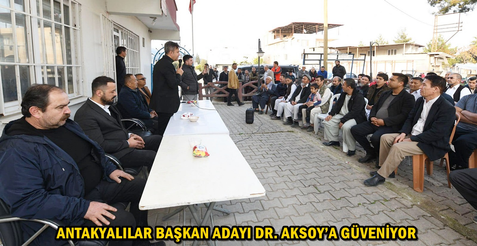 ANTAKYALILAR BAŞKAN ADAYI DR. AKSOY’A GÜVENİYOR