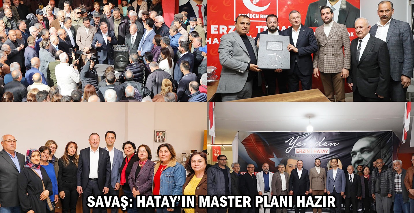 SAVAŞ: HATAY’IN MASTER PLANI HAZIR