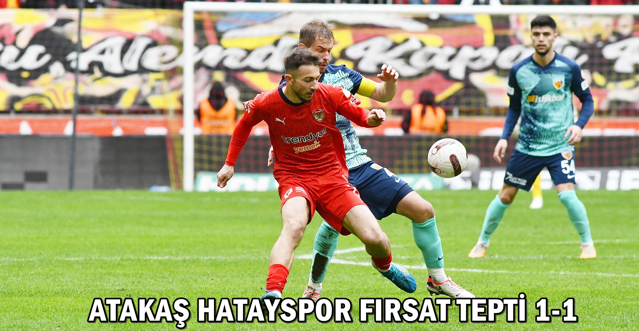 ATAKAŞ HATAYSPOR FIRSAT TEPTİ 1-1