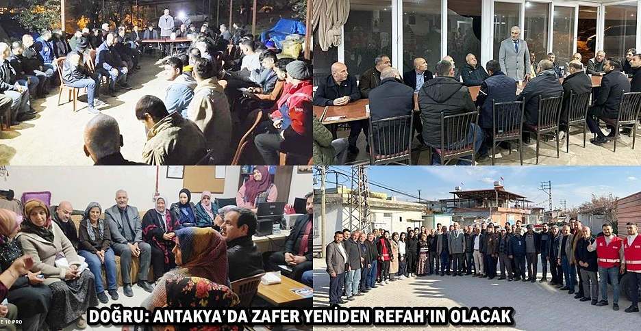 DOĞRU: ANTAKYA’DA ZAFER YENİDEN REFAH’IN OLACAK