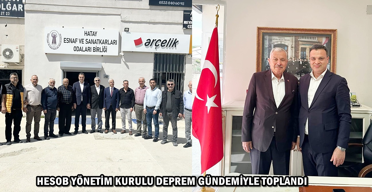 HESOB YÖNETİM KURULU DEPREM GÜNDEMİYLE TOPLANDI