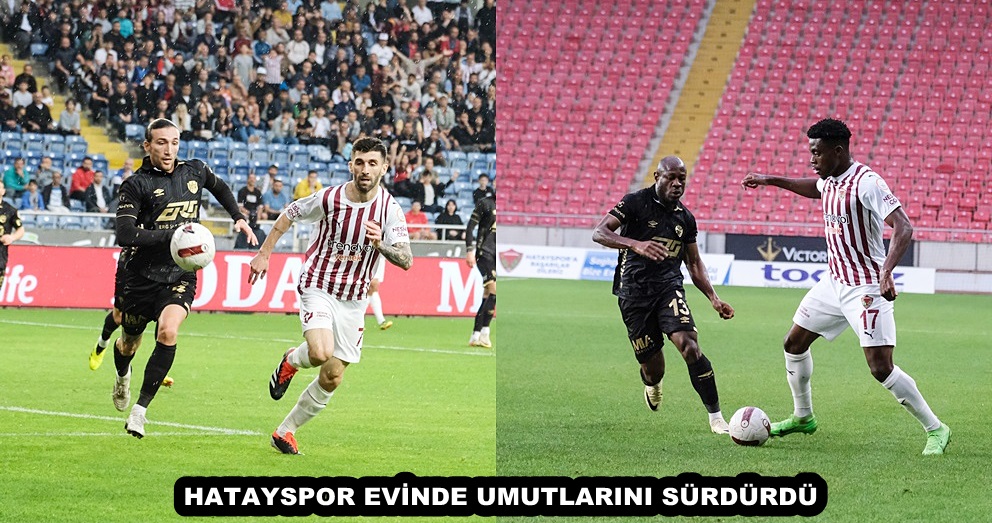 HATAYSPOR EVİNDE UMUTLARINI SÜRDÜRDÜ