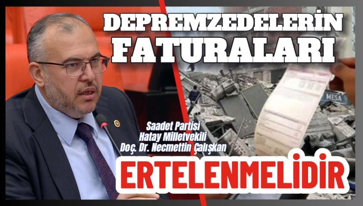 ÇALIŞKAN: ESNAF ELEKTRİK FATURASI ÖDEMEYE HAZIR DEĞİL!