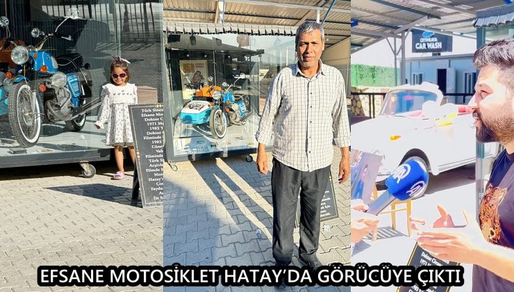 EFSANE MOTOSİKLET HATAY’DA GÖRÜCÜYE ÇIKTI