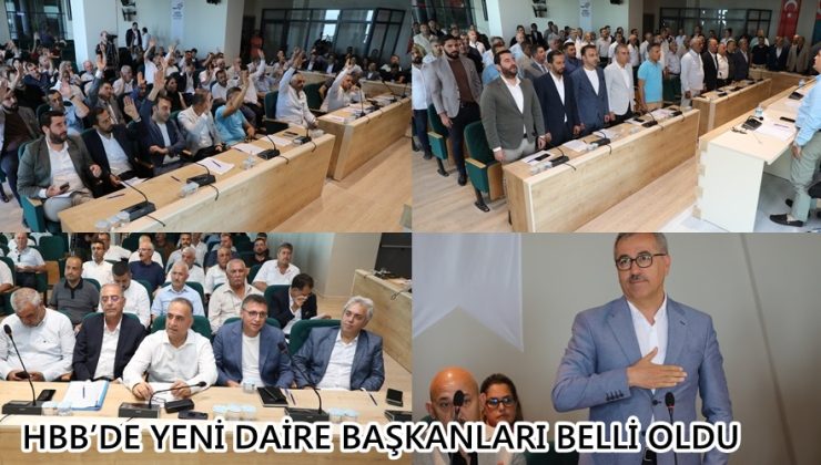 HBB’DE YENİ DAİRE BAŞKANLARI BELLİ OLDU