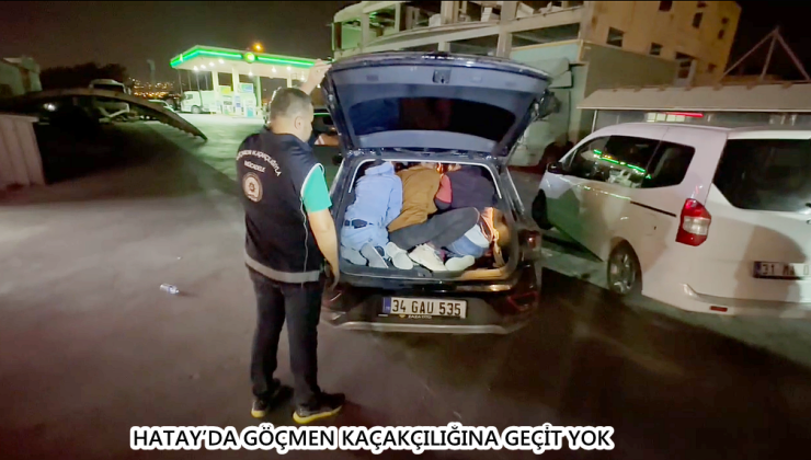 HATAY’DA GÖÇMEN KAÇAKÇILIĞINA GEÇİT YOK